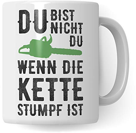 Pagma Druck Kettensäge Geschenk, Tasse Holzfäller Becher Waldarbeiter Förster Geschenk, Spruch Forstwirt Wald Holz Sägen Geschenkidee, Holzarbeiten Bäume Kaffeetasse lustig