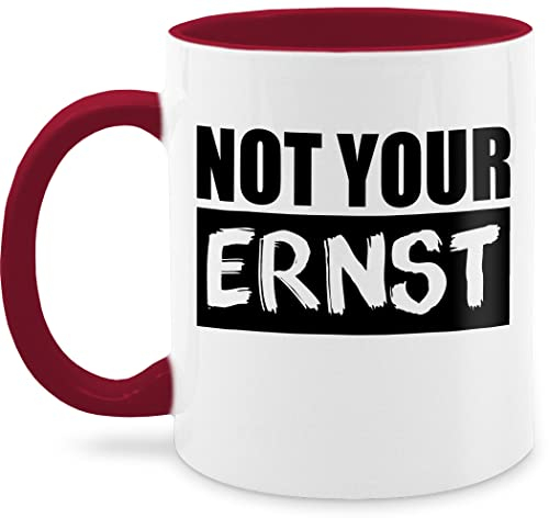 Tasse Tassen 325ml - Statement Sprüche - Not your ERNST? - schwarz - 325 ml - Bordeauxrot - denglisch lustig spruchtasse sarkasmus denglischer spruch kaffeetasse spruchtassen spruechen ernst fanmug
