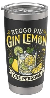 Reggo più Gin Lemon che perso- Divertido amante del cocktail Bicchiere termico in acciaio inox doppia parete