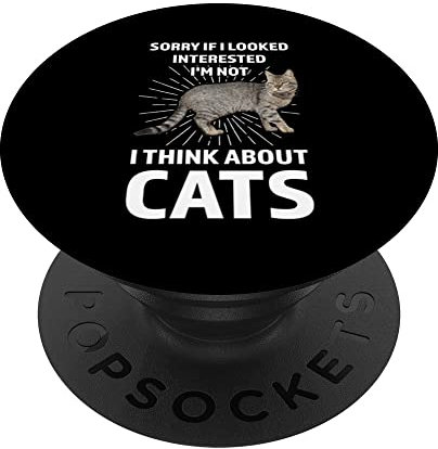 I just want look at me the same way I look a cats cats cats PopSockets mit austauschbarem PopGrip