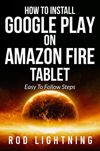 How To Install Google Play On Amazon Fire Tablet: Install Google Play On Amazon Fire tablet is Easy. Follow Directions and Screenshots