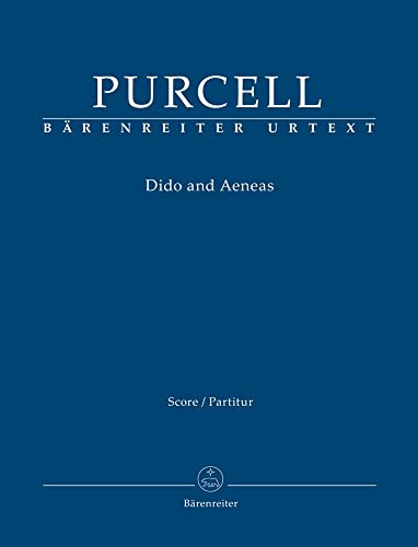 Dido and Aeneas. Partitur, Urtextausgabe. BÄRENREITER URTEXT: Soli, Gemischter Chor, Orchester