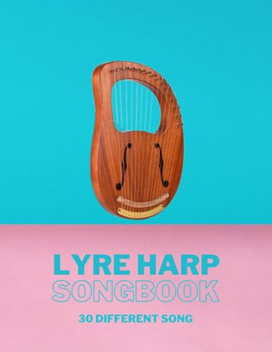 Lyre Music Book For Beginners With 30 Songs: 16 String Lyre-Harp (2nd series)