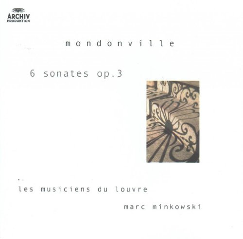 Mondonville - 6 Sonates Opus 3 / Les Musiciens du Louvre, Minkowski