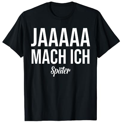 Funny Spruch Fun Sprüche Coole Männer Witzig Lustig Herren T-Shirt