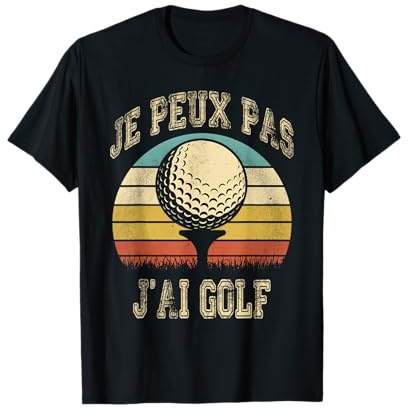Je Peux Pas J'ai Golf Idées Cadeau qui aime le Golf Beau Tee T-Shirt