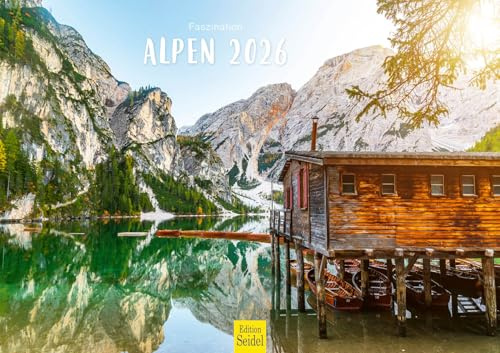 Edition Seidel Premium Kalender Alpen 2026 Format DIN A3 Wandkalender Deutschland Österreich Italien Schweiz Frankreich Zugspitze Matterhorn Mont Blanc Dolomiten Berge