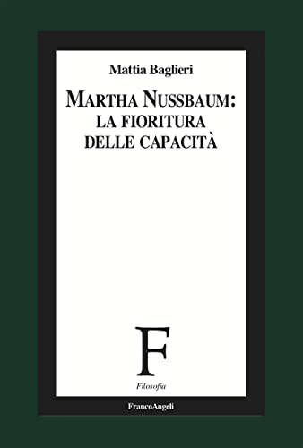 Martha Nussbaum: La fioritura delle capacità per il XXI secolo (Italian Edition)