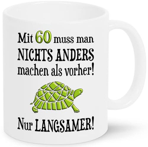 Tasse Geburtstag 60 - Geschenk zum 60. Geburtstag Mann Frau - lustige Sprüche über Alter