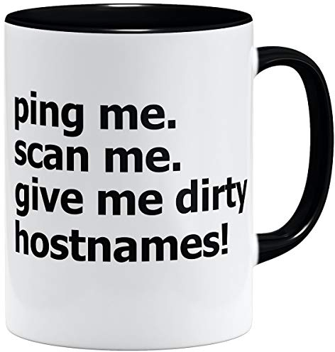OM3® Network Host Admin Tasse für Informatiker Computer Nerd IT | Keramik Becher | 11oz 325ml | Ping me scan me give me Dirty hostnames | Schwarz