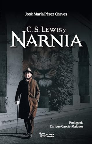 C. S. Lewis y Narnia (Spanish Edition)