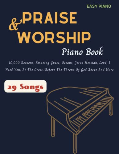 Praise & Worship Piano Book: 29 Songs For Easy Piano