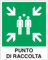 GLOBAL CARTELLO SEGNALETICO - PUNTO DI RACCOLTA - Adesivo Extra Resistente, Pannello in Forex, Pannello In Alluminio (10x15 cm, Adesivo)