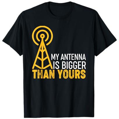 Ham Radio Operator - My Antenna Is Bigger Than Yours T-Shirt