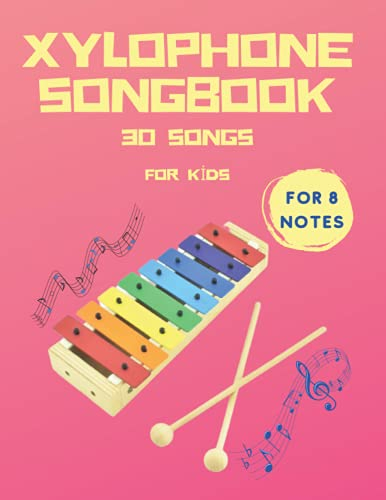 Xylophone Songbook: 30 Color-coded melodies For kids 8 note music book. simple level. 8.5 X 11 33 pages 30 song