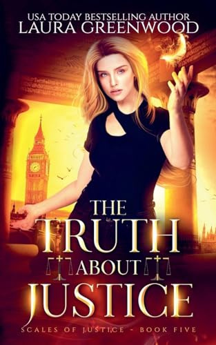 The Truth About Justice (Scales of Justice, Band 5)