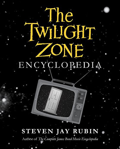 The Twilight Zone Encyclopedia (English Edition)