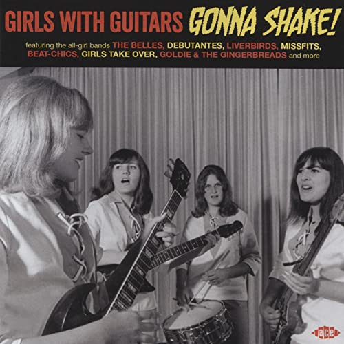 Girls With Guitars Gonna Shake!