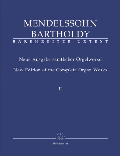 Neue Ausgabe sämtlicher Orgelwerke, Band 2. Sechs Sonaten op.65. Spielpartitur, Urtextausgabe