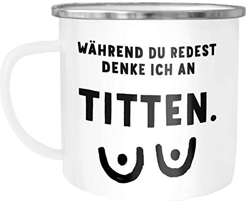 Moonworks® Emaille-Tasse mit Spruch Während du redest denke ich an Titten Motiv Brüste Emaille-Becher lustig weiß-metall Emailletasse