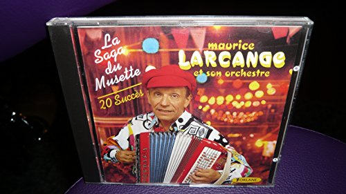 La saga du musette (20 succès)