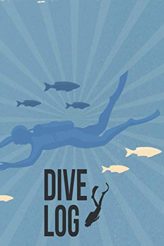 Dive Log: Logbuch für Taucher | A5 Format | 120 Tauchgänge | Geschenkidee | Gerätetauchen