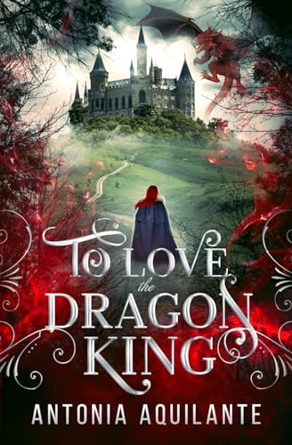 To Love the Dragon King (Dragons of Ivria, Band 1)