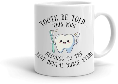 Forever Personal Designs Tooth Be Told... 11oz Best Dental Nurse Mug