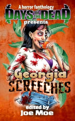 Days of the Dead Presents Georgia Screeches