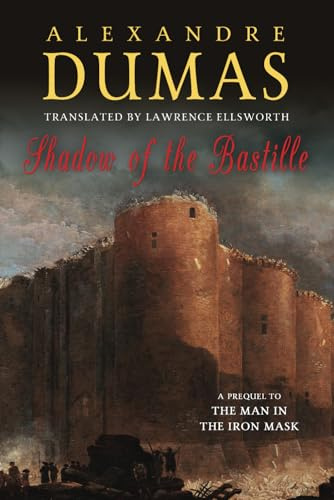 Shadow of the Bastille: A Prequel to the Man in the Iron Mask