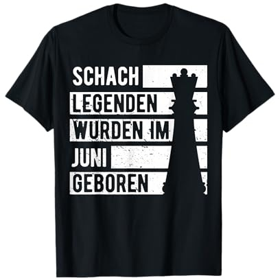 Schach Spieler Legende Juni Lustiges Geburtstagsgeschenk T-Shirt