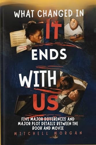 WHAT CHANGED IN “IT ENDS WITH US”: Five Major Differences and Major Plot Details between the Book and Movie (MOVIE TRENDS, REVIEWS & CRITICISM)