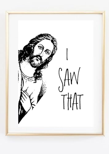 Din A4 Kunstdruck ohne Rahmen - Lustiger Spruch Jesus - I saw that - Das habe ich gesehen - Erwischt Spaß - Druck Poster Bild