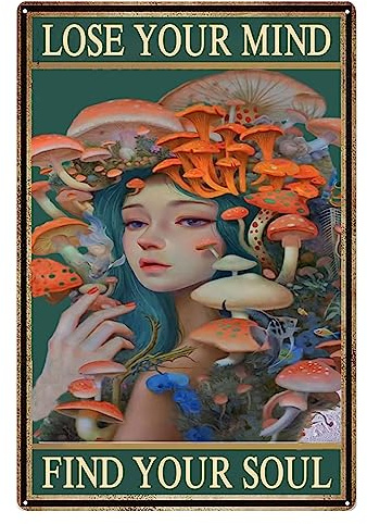 Vintage Pilze Metall Blechschild Pilz Dekor Lustige Pilze Hunter Lose Your Mind Find Your Soul Schilder Pilz Küche Dekor Poster Hotel Büro Schlafzimmer Wohnzimmer Cafés Wanddekoration 20,3 x 30,5 cm