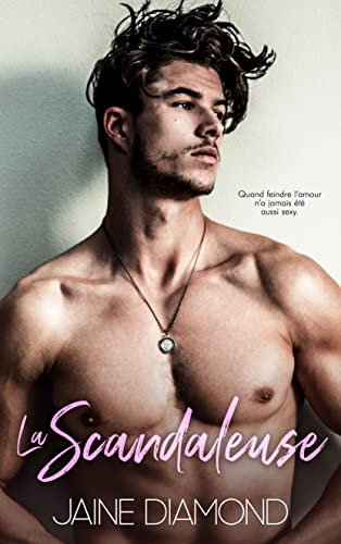 La Scandaleuse (Dirty t. 1)