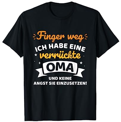 Finger weg habe eine verrückte Oma lustiger Spruch für Enkel T-Shirt