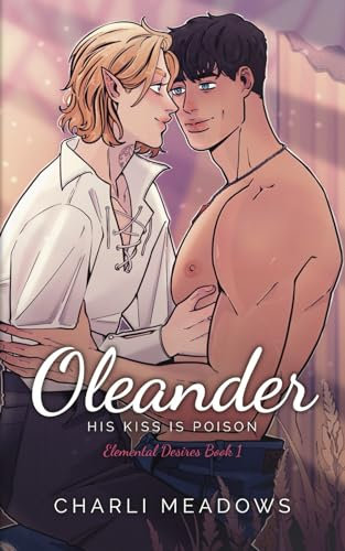 Oleander: Special Edition (Elemental Desires)