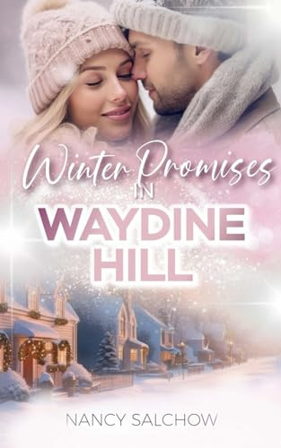 Winter Promises in Waydine Hill