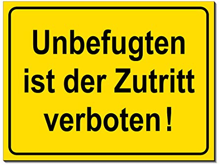 Unbefugten ist der Zutritt verboten-Schild-Aluminium Verbund-300 x 200 x 3 mm-Warnschild-Hinweisschild-Türschild (1214 mit Löcher)