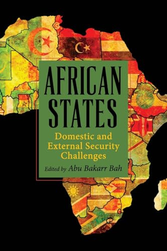African States: Domestic and External Security Challenges (SUNY series, James N. Rosenau series in Global Politics)