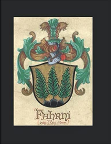 Die Geschichte der Familie Von Farne: Die Nachkommenschaft von Christanus Von Farne & Barbara Matthysenn Von Farne & Eriz