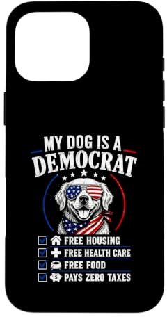 Custodia per iPhone 16 Pro Max Il mio cane è un alloggio gratuito democratico paga zero tasse USA