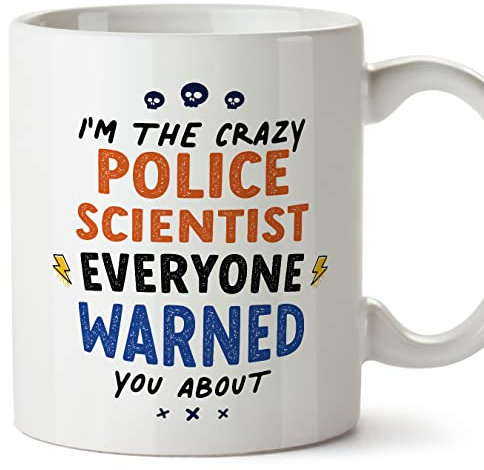 MUGFFINS Tazas para POLICÍA CIENTÍFICA - En Inglés - Everyone warned you about - 11 oz / 330 ml - Regalo original y divertido