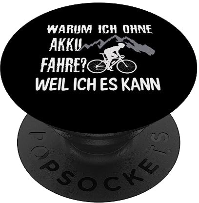 Warum Ich Ohne Akku Fahre ? Rad-Tour Fahrrad Spruch PopSockets mit austauschbarem PopGrip