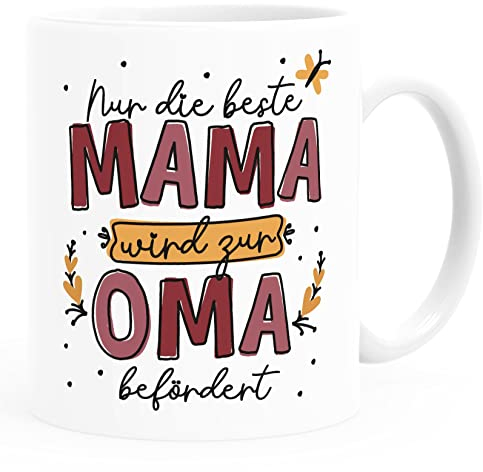 SpecialMe® Kaffee-Tasse mit Spruch Nur die beste Mama wird zur Oma befördert Geschenk Muttertag Großmutter Uni-Weiß Keramik-Tasse