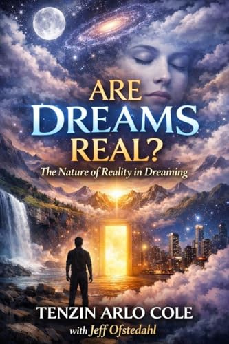 Are Dreams Real?: The Nature of Reality in Dreaming