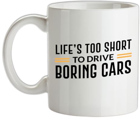 Life's Too Short to Drive Boring Cars - 10oz - Ceramic Mug for Coffee/Tea