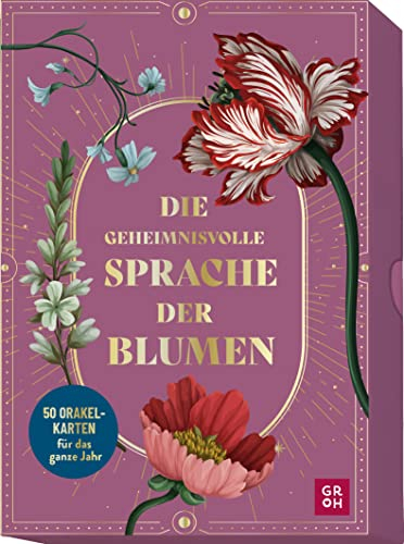 Die geheimnisvolle Sprache der Blumen – 50 Orakelkarten für das ganze Jahr: Blumen und ihre Bedeutung. Wunderschön illustriertes Orakel zur Blumensprache