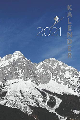 Bergsteiger Kalender 2021: Bergsteiger Kalender Österreich - 7 Tage auf zwei Seiten mit Raum für Notizen - Planer um Termine und Verabredungen ... | Geschenk für Bergsteiger & Bergsteigerinnen