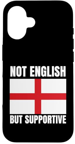 Pas Anglais, mais Soutien du Drapeau de l'Angleterre Coque pour iPhone 16